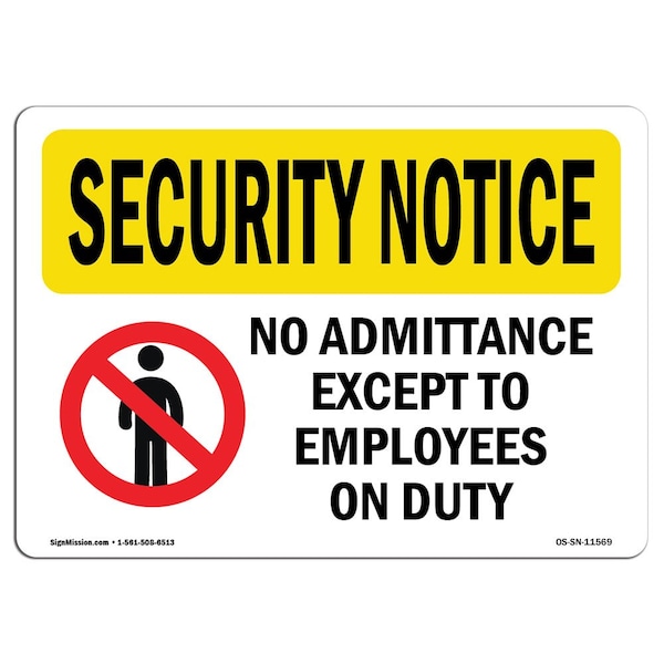 Sign, 3.5" H, 5" W, No Admittance Except Employees, Landscape, SN-D-35-L-11569-10PK